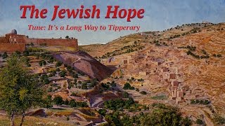 Di yidishe hofenung (The Jewish Hope) Yiddish song c. 1916 about returning to Zion