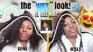 The “WET” Look? ft. ISEE HAIR