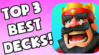Clash Royale TOP 3 BEST DECKS TO WIN TOURNAMENTS | LONGEST WIN STREAK EVER? (King of the Hill)