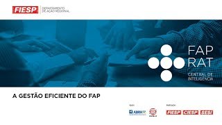 A Gestão Eficiente do FAP - Fator Acidentário de Prevenção