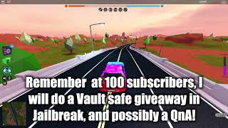 Thank you! Jailbreak vault giveaway and QnA soon! Roblox [Giveaway Closed]
