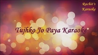 Tujhko Jo Paya | Crook | Karaoke
