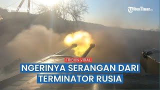 Operasikan Terminator BMPT dari Meriam 30 dan AGS, Tentara Rusia Luluh Lantakkan Bentang Ukraina