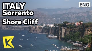 【K】Italy Travel-Sorrento[이탈리아 여행-소렌토]해안 절벽 위의 휴양도시/Shore Cliff/Sorrentine Peninsula