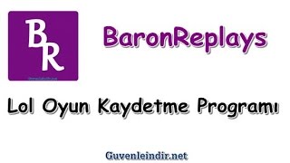 Lol Video Çekme Programı BaronReplays
