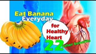 Why you Eat Bananas Daily | Reduce the risk for heart Attack? Get 22 other health Benefits