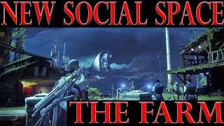 Destiny 2 The Farm Social Space Walkthrough New Vault, Crucible Robots, Cryptarch, More!!!
