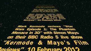 Mark Kermode reviews "Star Wars: Phantom Menace 3D" (complete version)