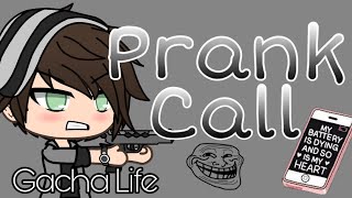 Prank call // Gacha Life (+Permanent Oc's)
