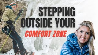 ICE CLIMBING - Here’s WHY You Should Step Outside Your COMFORT ZONE