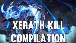 League Of Legends - Xerath Kill Compilation (Series Two)