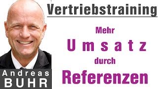 Andreas Buhr: Mehr Umsatz durch Referenzen (Einführung in Kurs 2)