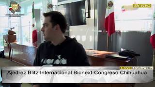 Ajedrez Blitz Internacional Bionext - Congreso Chihuahua