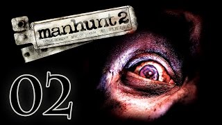 Manhunt 2 ᴴᴰ [Uncut] #02 - Geister der Vergangenheit