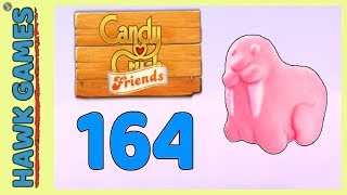 Candy Crush Friends Level 164 (Animal mode) - 3 Stars Walkthrough, No Boosters