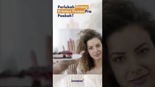Perlukah Orang Kristen Puasa Pra Paskah? | jawaban.com