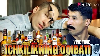 Ichkilikning oqibati | Vine Time