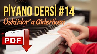 Piyano Dersi #14 - Katibim - Üsküdar'a Gideriken  ( Piyano Tutorial )"Piyano Nasıl Çalınır"