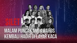 SILET - Malam Puncak AMI Awards Kembali Hadir Di Layar Kaca [27 November 2019]