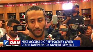 Nike Accused of Hypocrisy Over Colin Kaepernick Advertisement