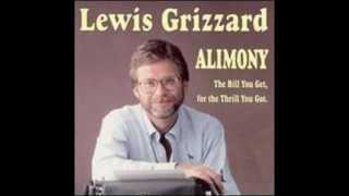 Lewis Grizzard - Alimony/I'm Gonna Cut A Big One