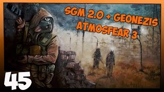 Stalker SGM 2.0 + Geonezis + Atmosfear 3 Прохождение - Часть #45[Тайники Монолита, ДетСад и Стрелок]