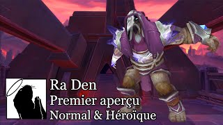 Ra Den | Premier aperçu (Ny'alotha 8.3)