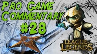 League of Legends - Pro Game Commentary #28