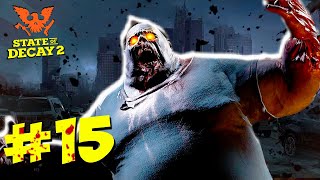 НЕРЕАЛЬНО СЛОЖНАЯ БИТВА С ЛЮДЬМИ ► Прохождение State of Decay 2 #15