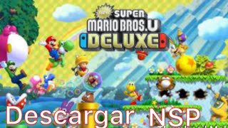 Descargar New Super Mario Bros U Deluxe (NSP) (Download)