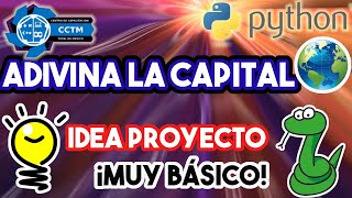 ???? Capitales del mundo | Mini-juego | If | Python desde cero│¡Muy básico! | Parte 1
