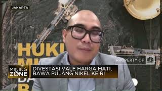 Divestasi Vale Harga Mati, Bawa Pulang Nikel ke RI