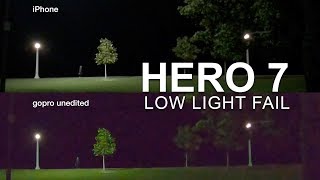 GoPro Hero 7 Low Light Fail