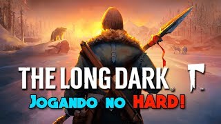 THE LONG DARK - #02: SOBREVIVÊNCIA na NEVE!