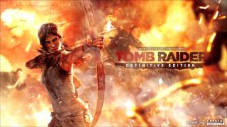 Tomb Raider A survivor Is Born Theme Remake