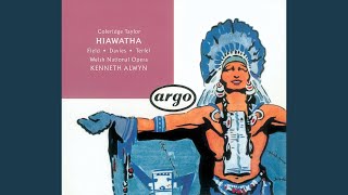 Coleridge-Taylor: Hiawatha / Hiawatha's Wedding Feast - Thus the gentle Chibiabos