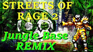 STREETS OF RAGE 2 – Jungle Base [Styzmask Remix]