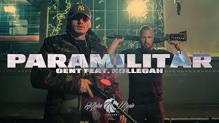 GENT FEAT.  KOLLEGAH - PARAMILITÄR (Prod. Mesh & Kiarash)
