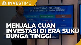 Tips Menjala Cuan di Era Suku Bunga Tinggi
