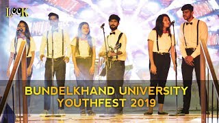 KALRAV 2019 | BUNDELKHAND UNIVERSITY | YOUTH FEST | LOOK PRODUCTION