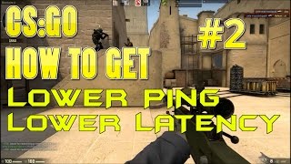 CSGO - How To Lower Your Ping/Latency Pt 2 (2016)