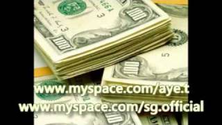 SG FT. AYE T - MILLION BUCKS