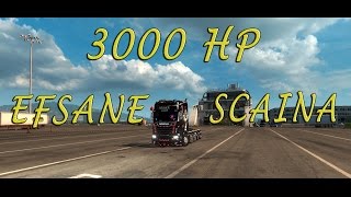 ETS 2 ✔ 3000 HP SCANIA | Bİ DÜZ GİT!