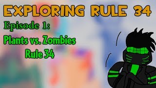 Exploring Rule 34 - Episode 1: Plants vs. Zombies (+18)
