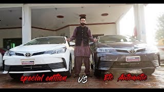 TOYOTA COROLLA GLI SPECIAL EDITION VS GLI ETC AUTOMATIC 2019 | JAWAD SHAH VLOGS | PAKISTAN