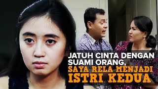 JATUH CINTA DENGAN SUAMI ORANG, SAYA RELA MENJADI ISTRI KEDUA | #KisahNyata