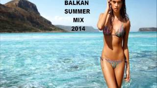 BALKAN SUMMER MIX 2014