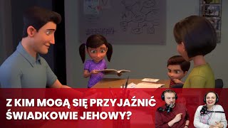 Z kim mogą przyjaźnić się #świadkowiejehowy w szkole? 275/2