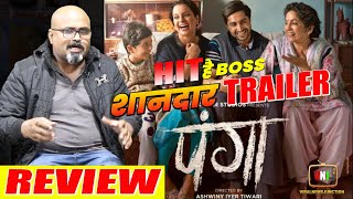 Panga | Trailer REACTION BY NARENDRA | Kangana | Jassie | Richa | Ashwiny T | PANGA MOVIE REVIEW