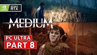 The Medium Gameplay Walkthrough Part 8 [PC ULTRA RTX] - No Commentary